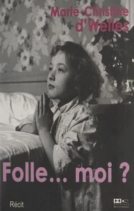 Folle, moi ?