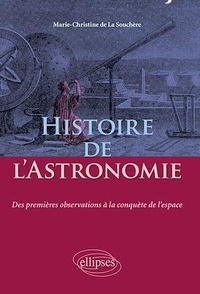 Marie-Christine de La Souchère - Histoire de l'Astronomie.
