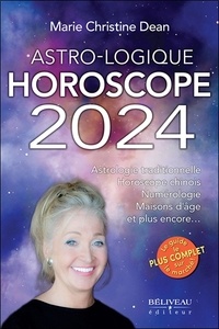Marie Christine Dean - Astro-Logique Horoscope 2024 - Astrologie traditionnelle, Horoscope chinois, Numérologie, Maison d'âge et plus encore....