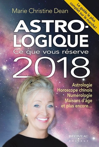 Marie Christine Dean - Astro-logique - Ce que vous réserve 2018.