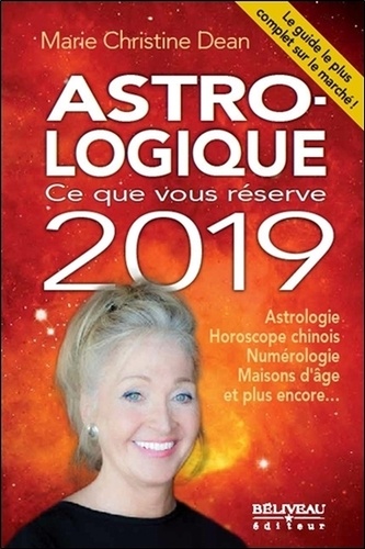 Marie Christine Dean - Astro-logique - Ce que vous réserve 2019.