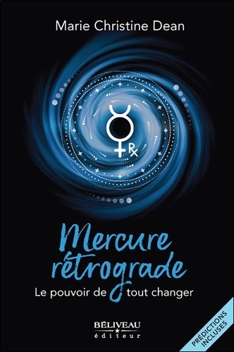 Mercure rétrograde. Le pouvoir de tout changer