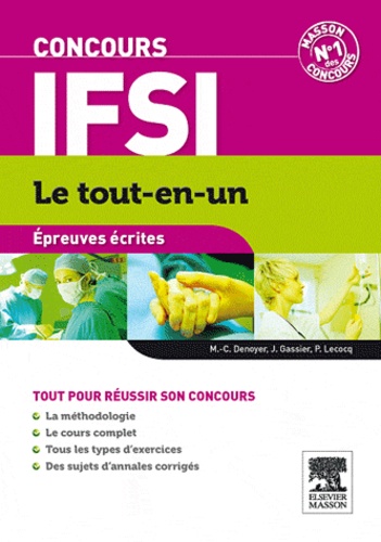 Marie-Christine Denoyer et Jacqueline Gassier - Concours IFSI Le tout-en-un - Epreuves écrites.