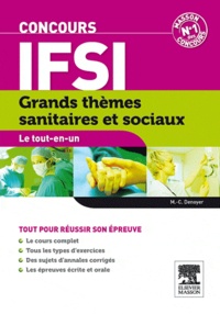 Marie-Christine Denoyer - Grands thèmes sanitaires et sociaux concours IFSI - Le tout-en-un.