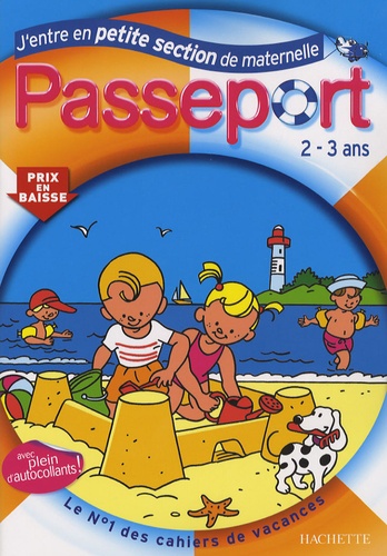 Marie-Christine Exbrayat et Nadia Poure - Passeport J'entre en Petite Section de Maternelle.