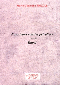 Nous irons voir les pétroliers