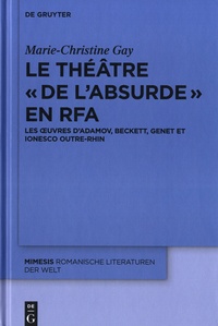 Le théâtre de labsurde en RFA - Les oeuvres dAdamov, Beckette, Genet et Ionesco outre-Rhin.pdf