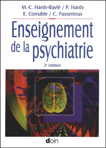 Marie-Christine Hardy-Baylé et Patrick Hardy - Enseignement de la psychiatrie.