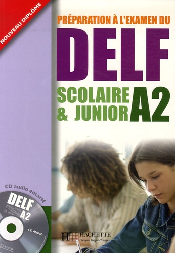 Marie-Christine Jamet et Odile Chantelauve - Préparation à l'examen du DELF A2 scolaire & junior. 1 CD audio