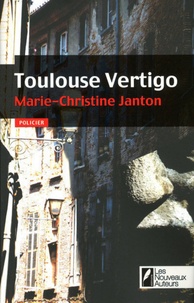 Marie-Christine Janton - Toulouse Vertigo.