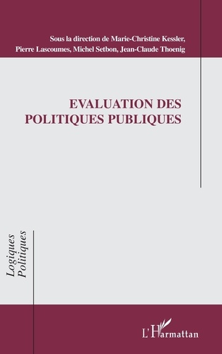 Marie-Christine Kessler et Pierre Lascoumes - Evaluation des politiques publiques.