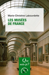 Marie-Christine Labourdette - Les musées de France.