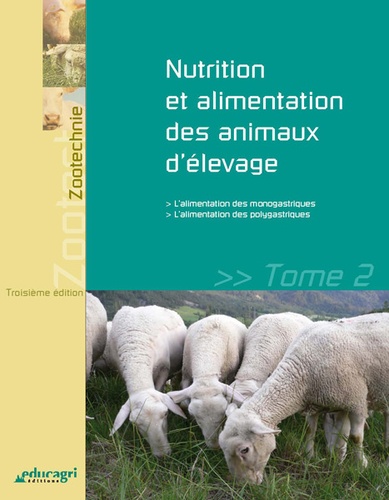 Marie-Christine Leborgne et Christophe Bréchet - Nutrition et alimentation des animaux d'élevage - Tome 2.