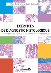 Meilleur livre audio à télécharger Exercices de diagnostic histologique  - À la recherche des tissus dans des préparations microscopiques (French Edition) 9782807328266