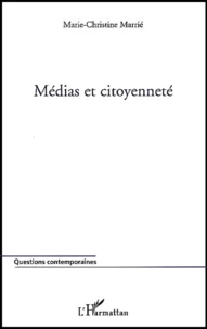 Medias Et Citoyennete. Les Codes De Deontologie Des Journalistes Et Les Textes De Reference Des Droits De L'Homme