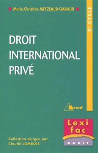 Marie-Christine Meyzeaud-Garaud - Droit international privé.