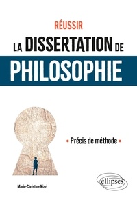 Marie-Christine Nizzi - Réussir la dissertation de philosophie - Précis de méthode.