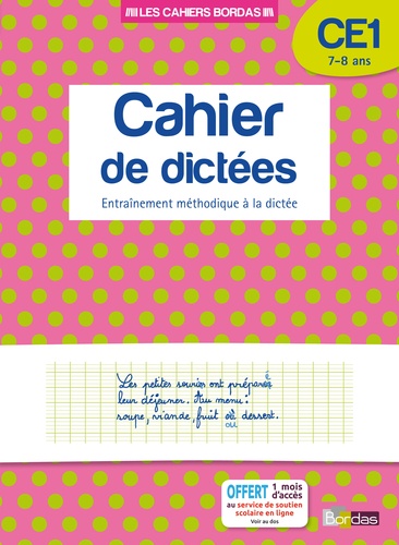 Marie-Christine Olivier - Cahier de dictées CE1 7-8 ans - Entraînement méthodique à la dictée.