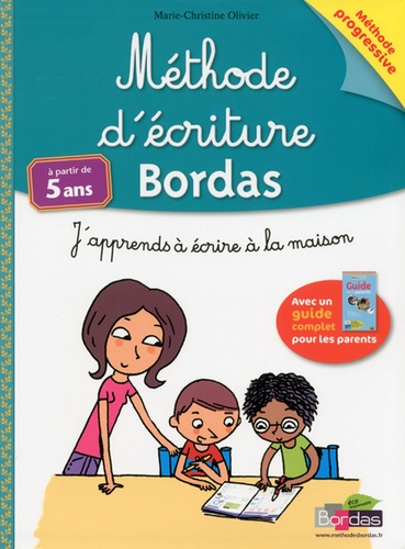 Marie-Christine Olivier - Méthode d'écriture Bordas - J'apprends à écrire à la maison.