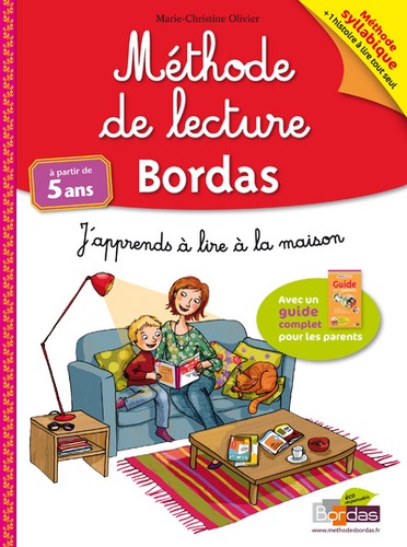 Marie-Christine Olivier - Méthode de lecture Bordas, à partir de 5ans - J'apprends à lire à la maison.