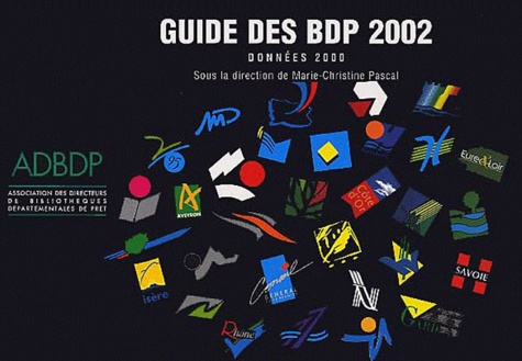 Marie-Christine Pascal et  Collectif - Guide Des Bdp 2002. Donnees 2000.