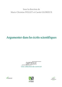 Marie-Christine Pollet et Carole Glorieux - Argumenter dans les écrits scientifiques.