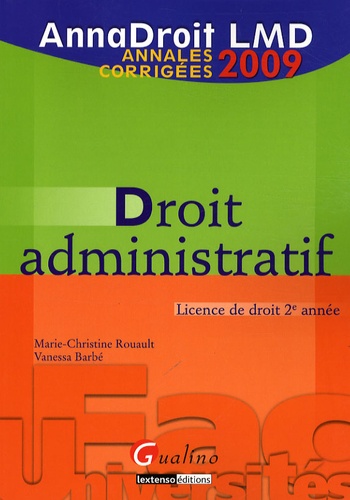 Marie-Christine Rouault - Droit administratif - Annales corrigées.