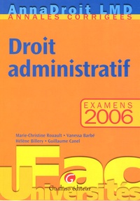 Marie-Christine Rouault et Vanessa Barbé - Droit administratif - Examens 2006.