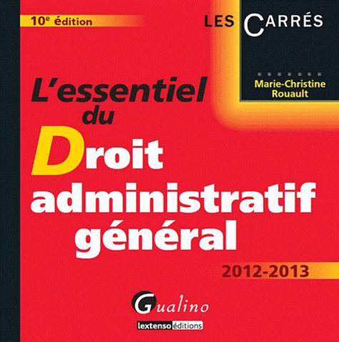 L'essentiel du droit administratif général 10e édition