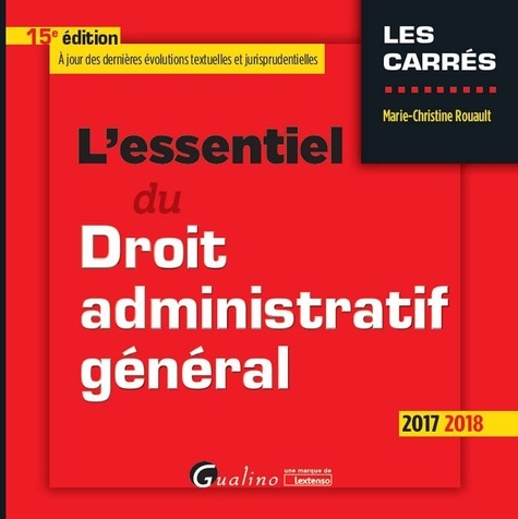L'essentiel du droit administratif général  Edition 2017-2018 - Occasion