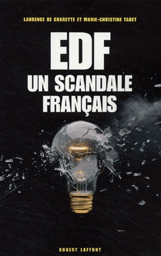 Marie-Christine Tabet - EDF un scandale français.