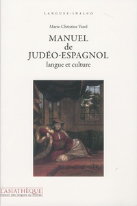 Marie-Christine Varol - Manuel de judéo-espagnol - Langue et culture. 1 CD audio
