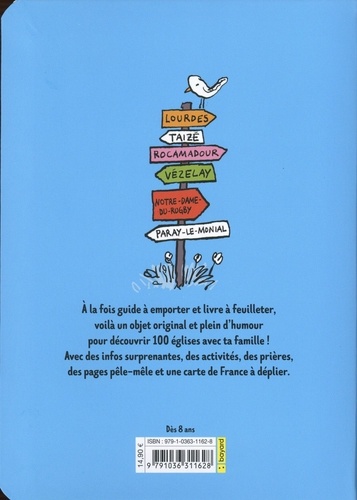 100 églises à découvrir en France. Ma p'tite encyclo catho