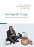 Marie-Christine Zélem et Christophe Beslay - Sociologie de l'énergie - Gouvernance et pratiques sociales.