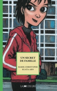 Marie-Christophe Ruata-Arn - Un secret de famille.