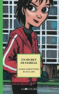 Marie-Christophe Ruata-Arn - Un secret de famille.