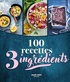  Marie Claire - 100 recettes simples 3 ingrédients.