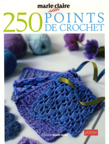  Marie Claire - 250 Points de crochet.