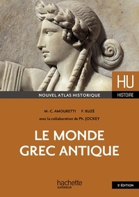 Marie-Claire Amouretti et Françoise Ruzé - Le monde grec antique.