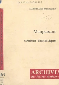 Maupassant, conteur fantastique