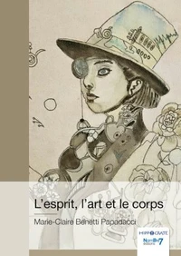 L'esprit, l'art et le corps