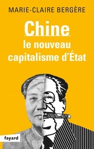 Marie-Claire Bergère - Chine - Le Nouveau Capitalisme d'Etat.