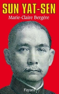 Marie-Claire Bergère - Sun Yat-Sen.