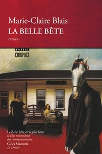 Marie-Claire Blais - La Belle bête.