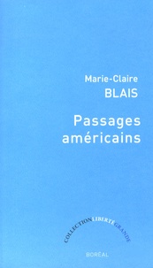 Marie-Claire Blais - Passages américains.