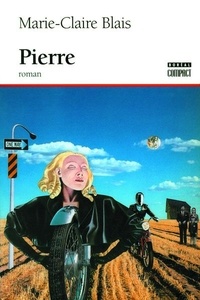 Marie-Claire Blais - Pierre.
