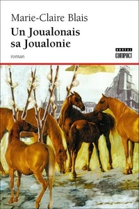 Marie-Claire Blais - Un Joualonais sa Joualonie.