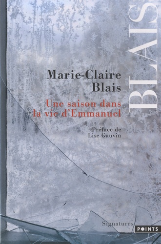 Marie-Claire Blais - Une saison dans la vie d'Emmanuel.