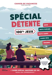 Cahier de vacances pour adultes Spécial détente 100% jeux