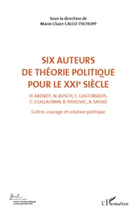 Colère, courage, création politique